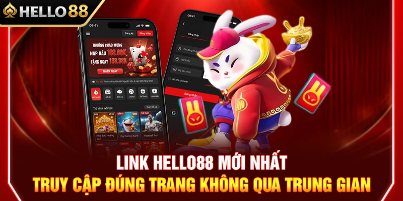 Link HELLO88 Mới Nhất – Truy Cập Đúng Trang Không Qua Trung Gian