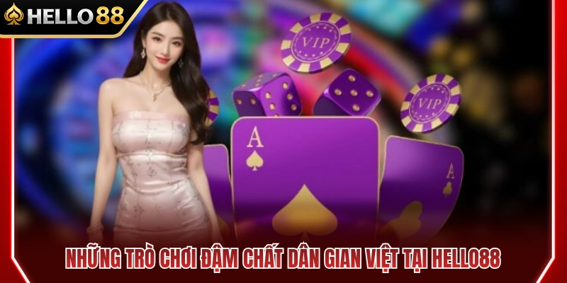 Game Bài HELLO88 2 Các tựa game mang đậm màu sắc truyền thống Việt Nam