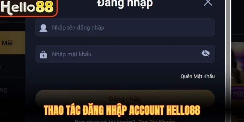 HELLO88 – Link Truy Cập HELLO88 - Tặng 888k Mừng Wordcup 2026 9 Thao tác đăng nhập account Hello88